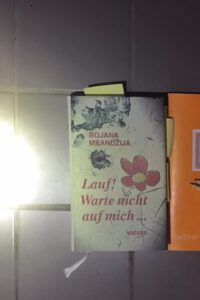 Lauf! Warte nicht auf mich …, Bojana Meandžija - kekinwien.at